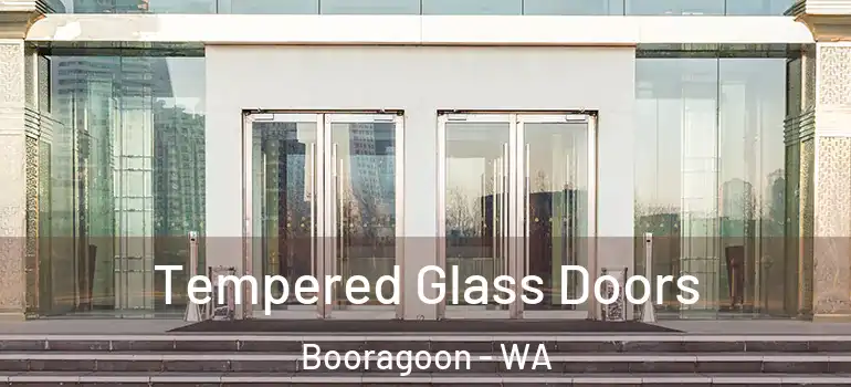  Tempered Glass Doors Booragoon - WA