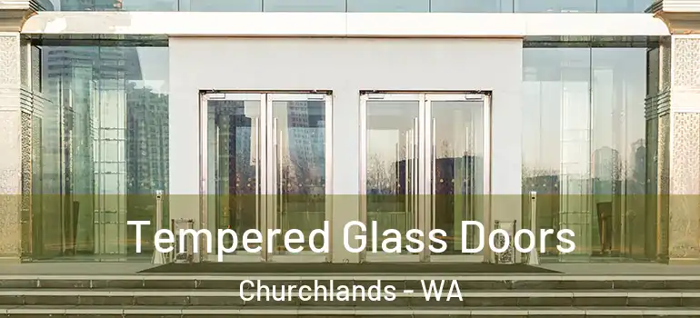 Tempered Glass Doors Churchlands - WA
