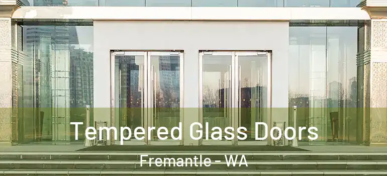 Tempered Glass Doors Fremantle - WA