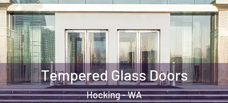 Tempered Glass Doors Hocking - WA