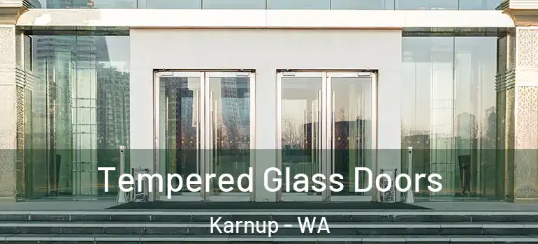 Tempered Glass Doors Karnup - WA