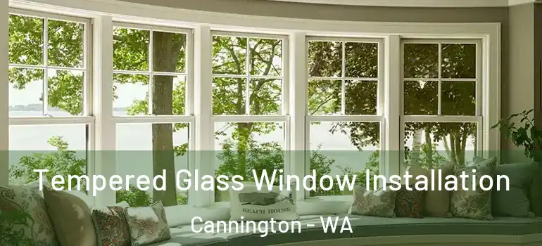  Tempered Glass Window Installation Cannington - WA