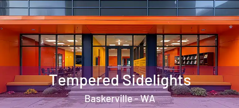  Tempered Sidelights Baskerville - WA