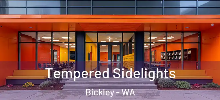  Tempered Sidelights Bickley - WA