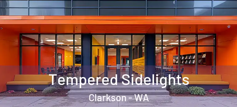  Tempered Sidelights Clarkson - WA