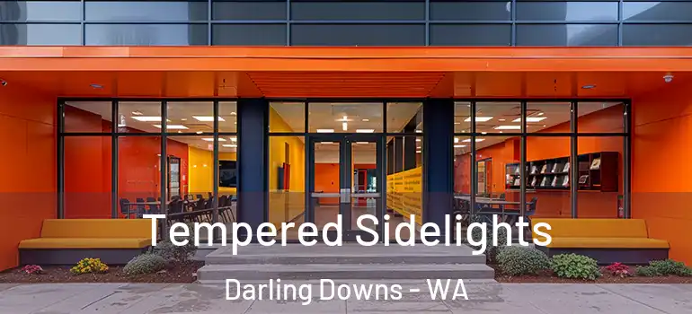  Tempered Sidelights Darling Downs - WA