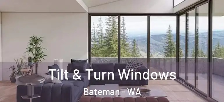 Tilt & Turn Windows Bateman - WA