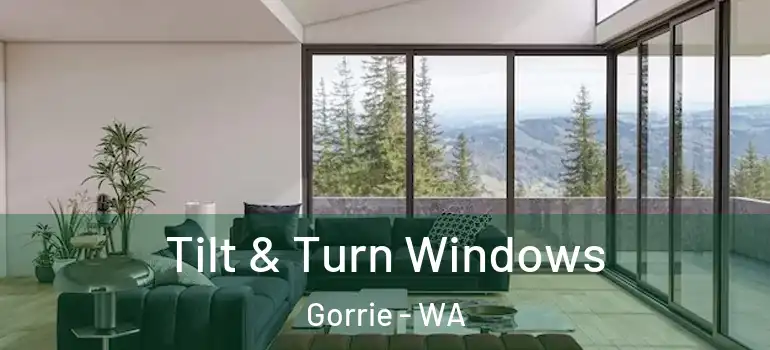 Tilt & Turn Windows Gorrie - WA