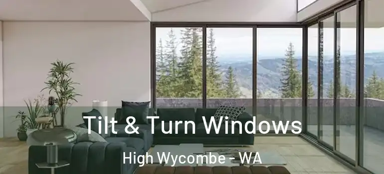 Tilt & Turn Windows High Wycombe - WA