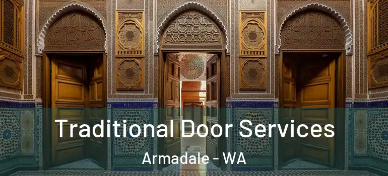  Traditional Door Services Armadale - WA