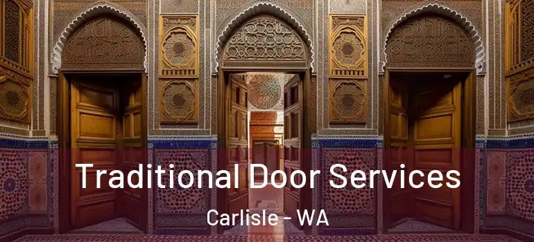  Traditional Door Services Carlisle - WA