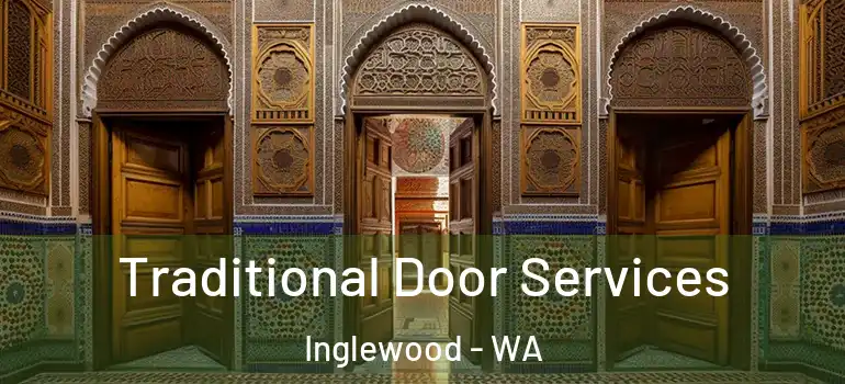  Traditional Door Services Inglewood - WA