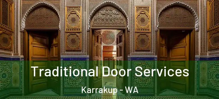  Traditional Door Services Karrakup - WA