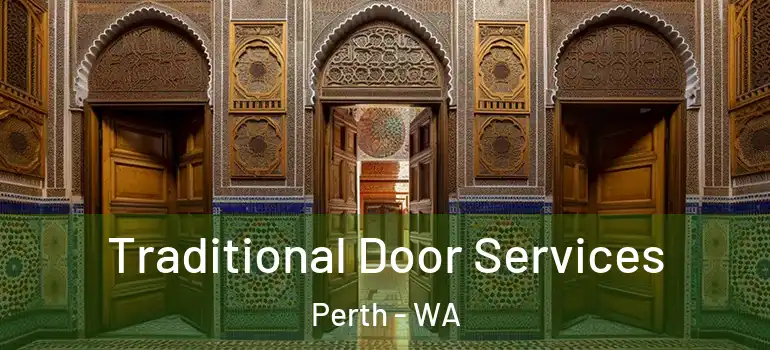 Traditional Door Services Perth - WA