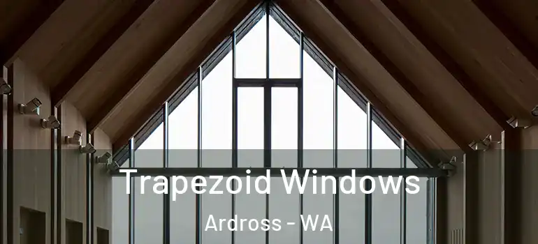 Trapezoid Windows Ardross - WA