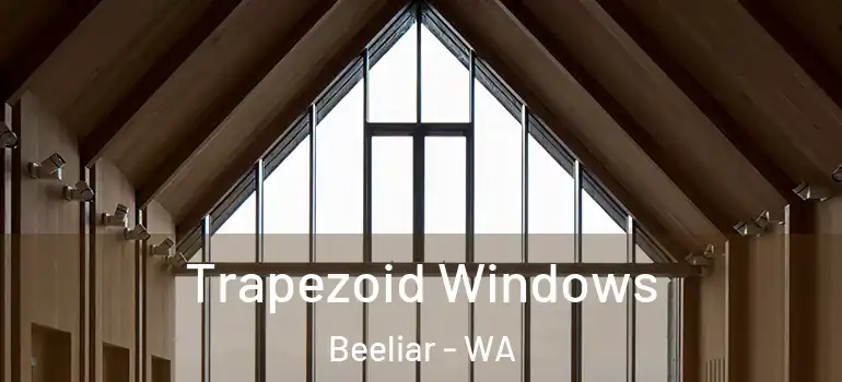  Trapezoid Windows Beeliar - WA