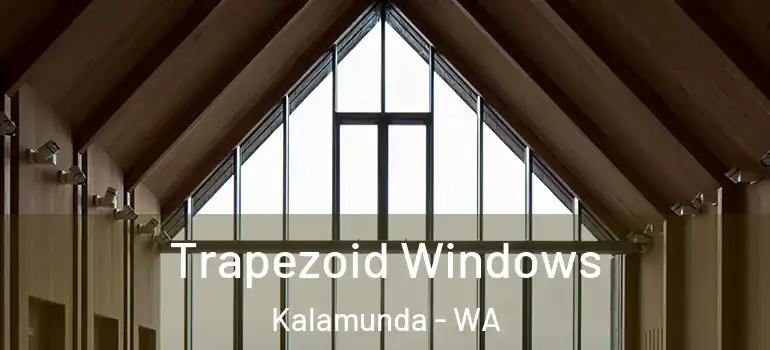 Trapezoid Windows Kalamunda - WA