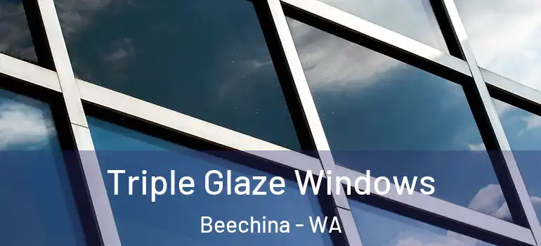 Triple Glaze Windows Beechina - WA