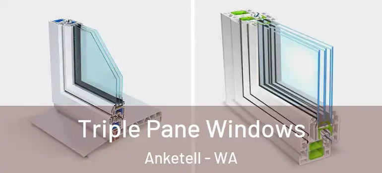  Triple Pane Windows Anketell - WA