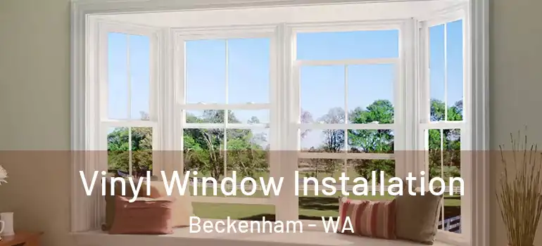 Vinyl Window Installation Beckenham - WA