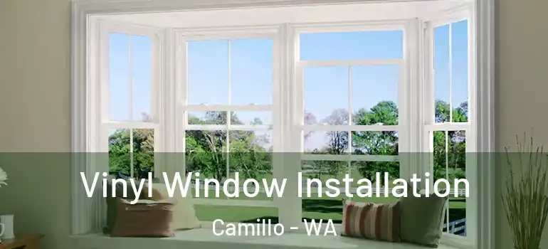 Vinyl Window Installation Camillo - WA