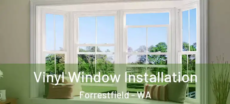  Vinyl Window Installation Forrestfield - WA