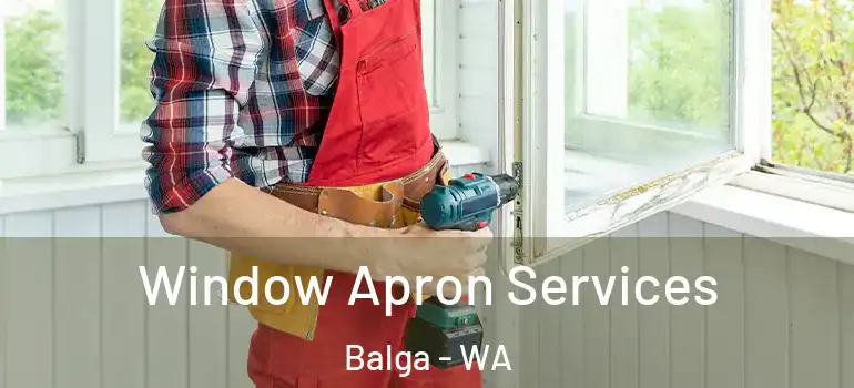  Window Apron Services Balga - WA