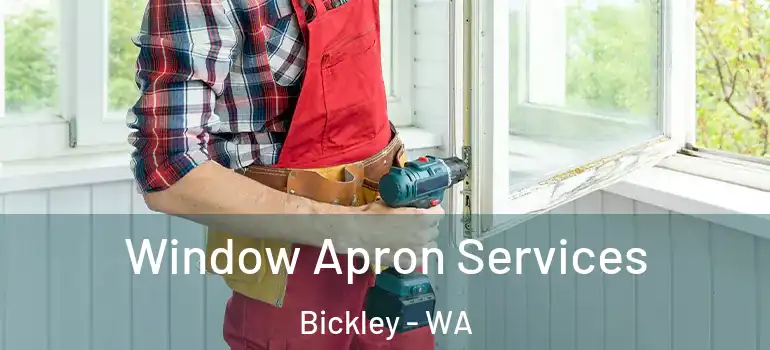  Window Apron Services Bickley - WA