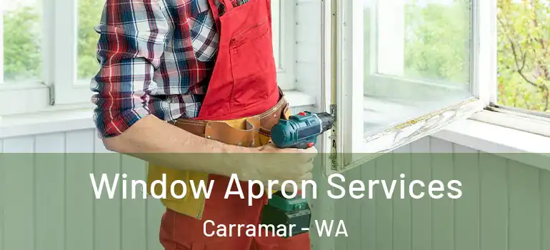 Window Apron Services Carramar - WA
