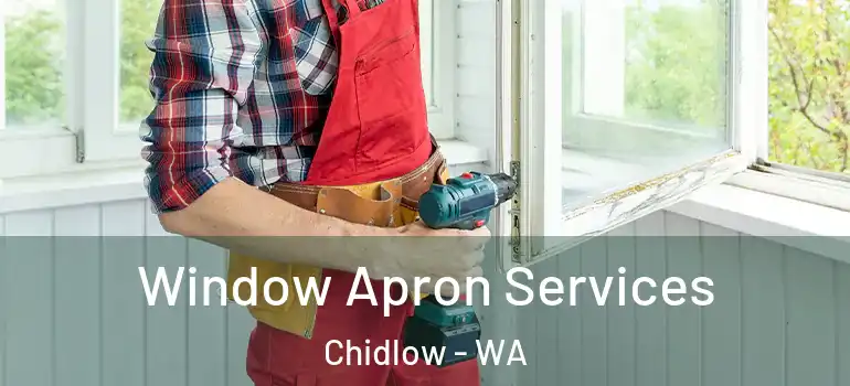 Window Apron Services Chidlow - WA