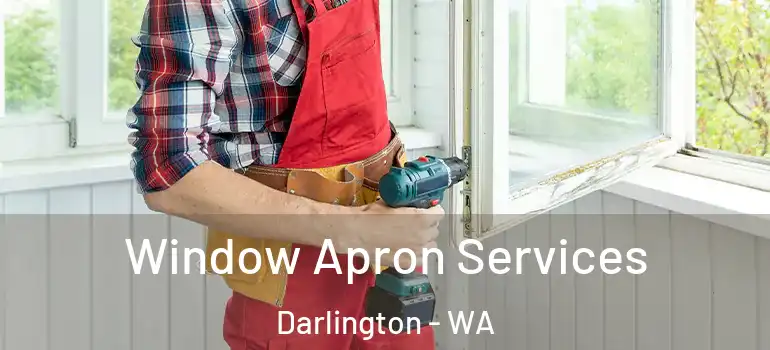 Window Apron Services Darlington - WA
