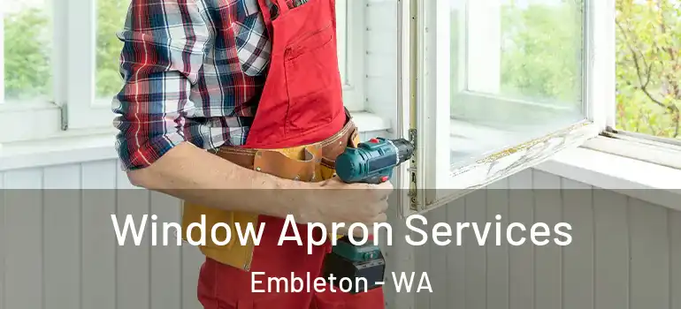 Window Apron Services Embleton - WA