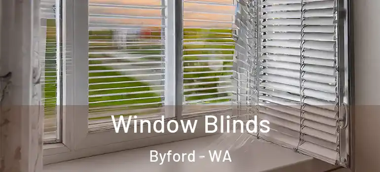 Window Blinds Byford - WA