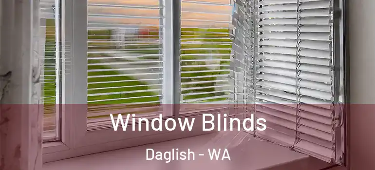 Window Blinds Daglish - WA