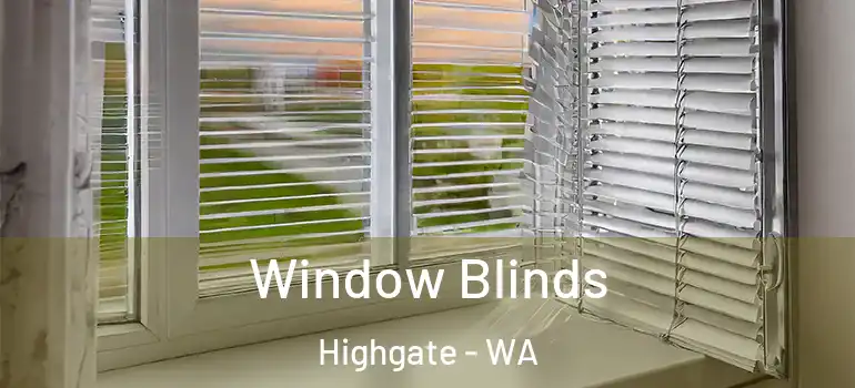  Window Blinds Highgate - WA