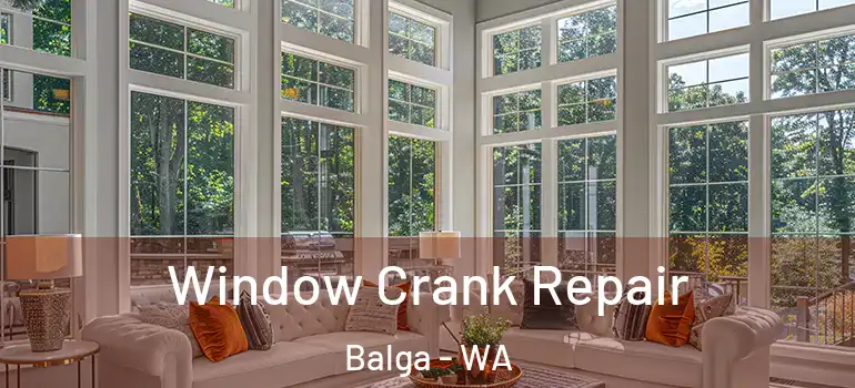  Window Crank Repair Balga - WA