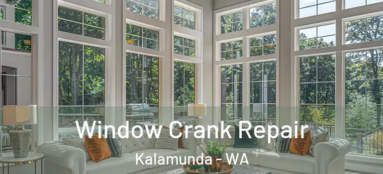 Window Crank Repair Kalamunda - WA