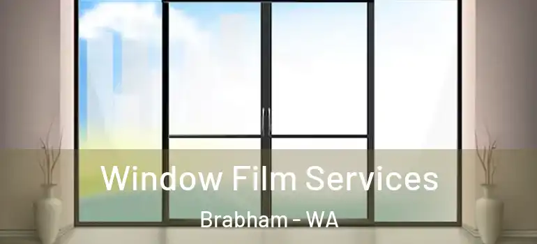  Window Film Services Brabham - WA