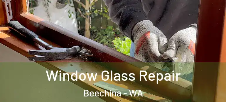  Window Glass Repair Beechina - WA
