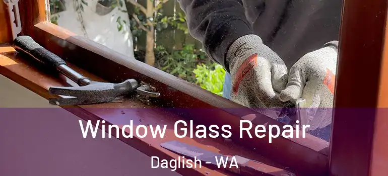 Window Glass Repair Daglish - WA