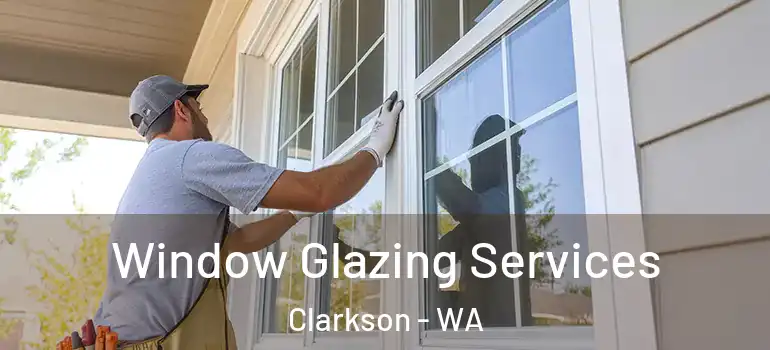  Window Glazing Services Clarkson - WA