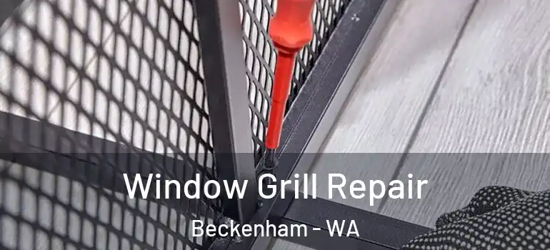  Window Grill Repair Beckenham - WA