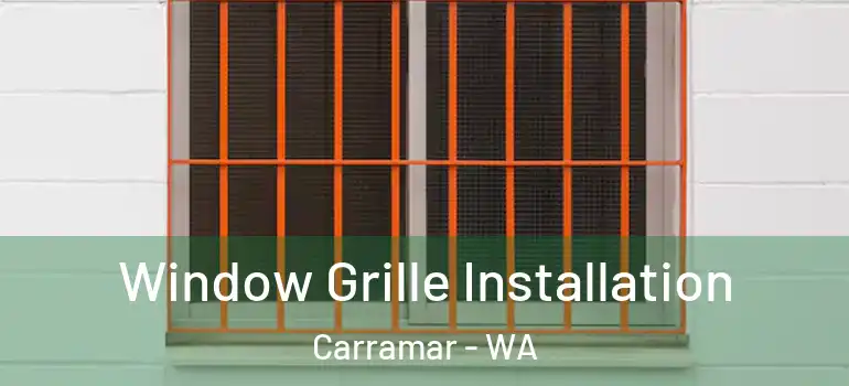 Window Grille Installation Carramar - WA