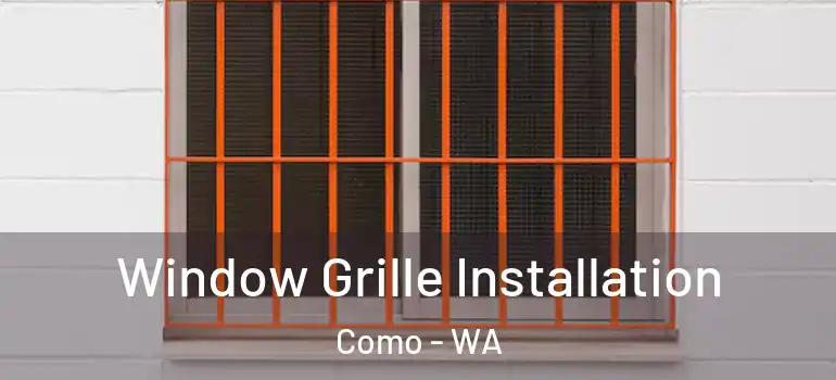 Window Grille Installation Como - WA