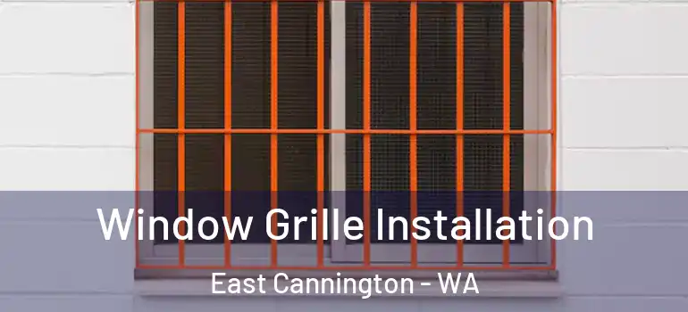 Window Grille Installation East Cannington - WA