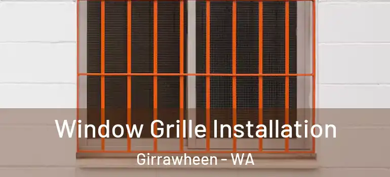  Window Grille Installation Girrawheen - WA