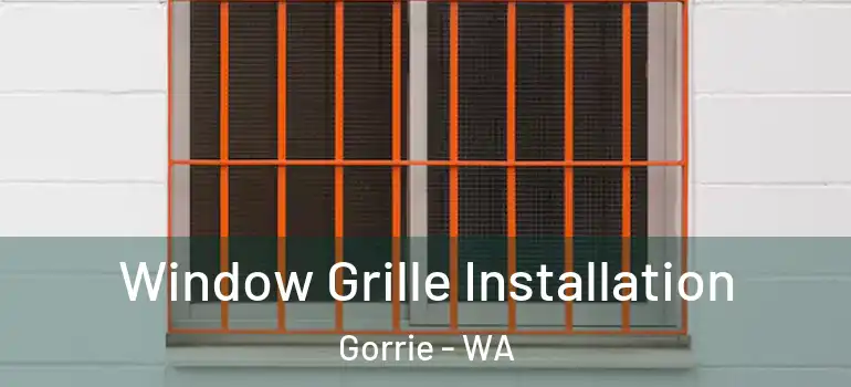 Window Grille Installation Gorrie - WA