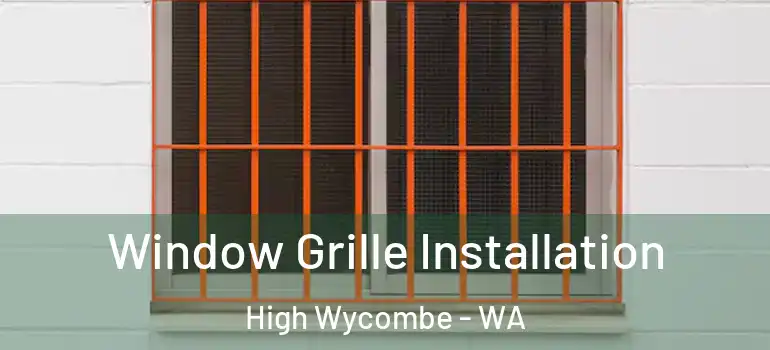 Window Grille Installation High Wycombe - WA