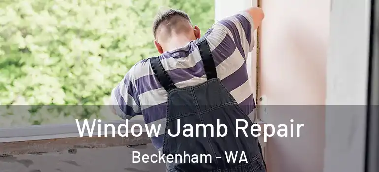  Window Jamb Repair Beckenham - WA