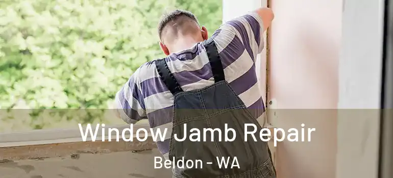  Window Jamb Repair Beldon - WA